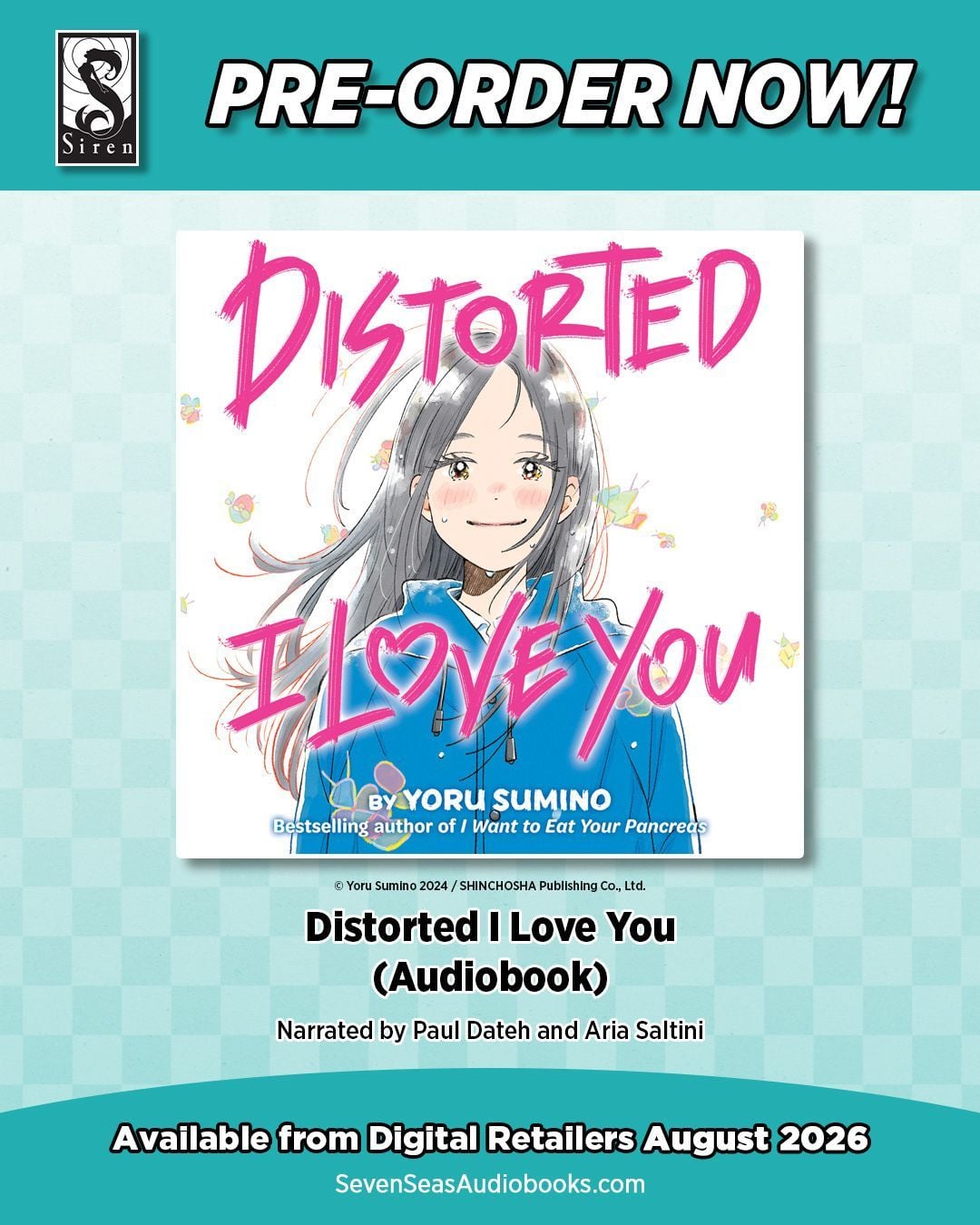 DISTORTED I LOVE YOU (AUDIOBOOK) by Yoru Sumino, narrated by Paul Dateh and Aria Saltini anime expo2026