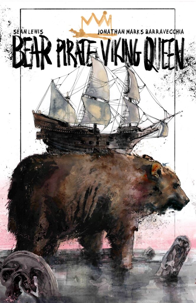 Bear Pirate Viking Queen por Sean Lewis y Jonathan Marks Barravecchia