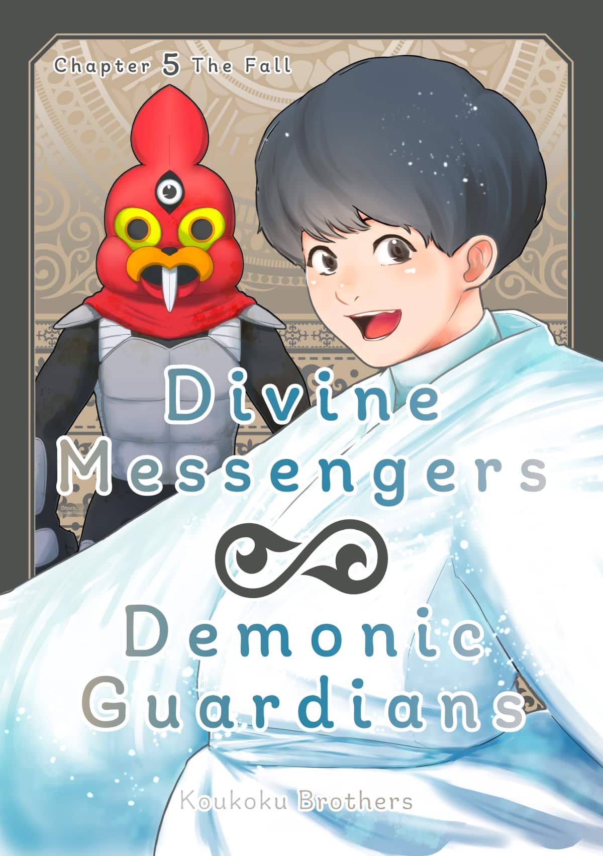 Divine Messengers & Demonic Guardians, Chapter 5