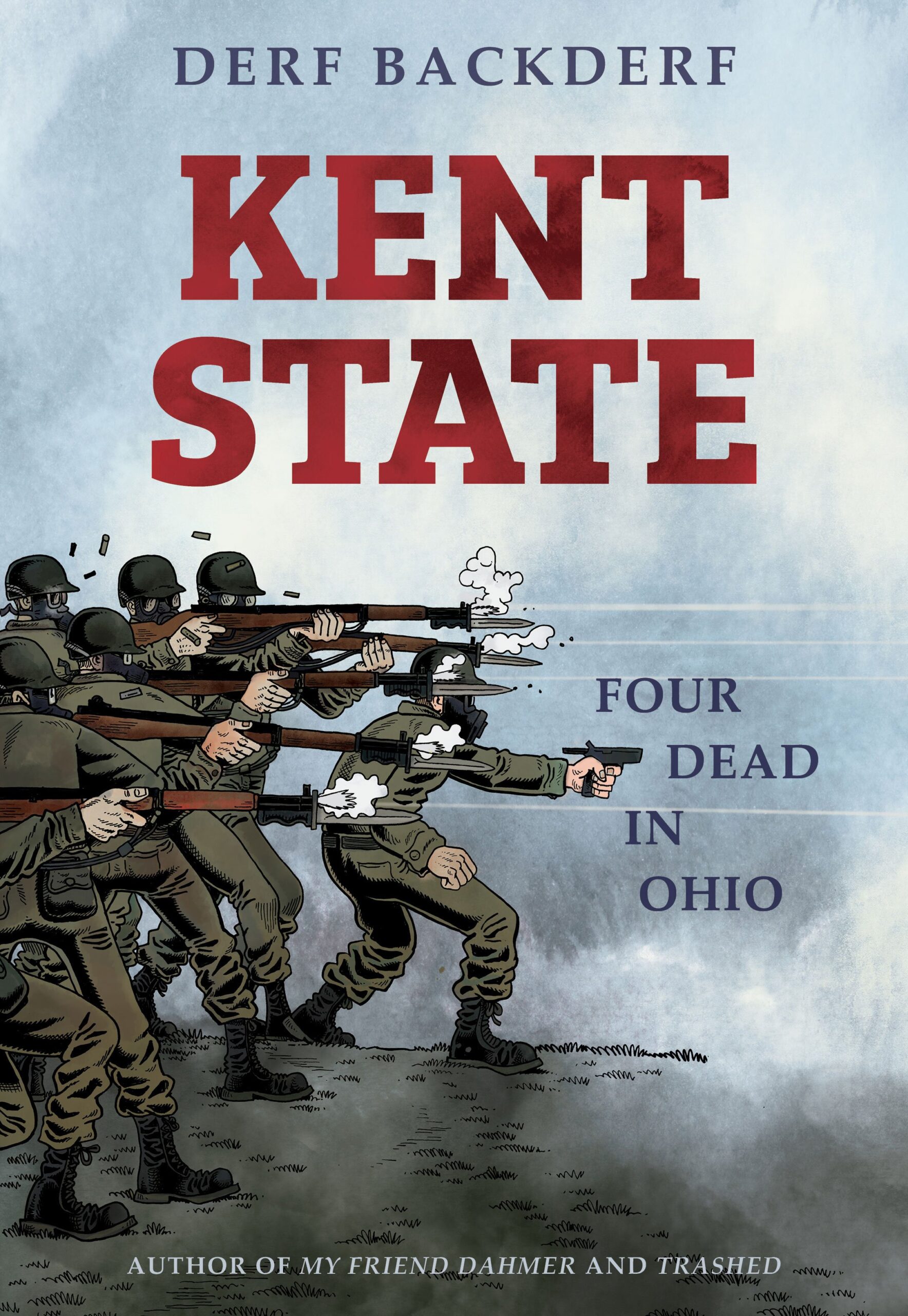 The cover for Kent State, featuring masked soldiers shooting guns off into the distance